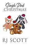 Single Dad Christmas by R.J. Scott