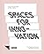 Spaces for Innovation by Kursty Groves