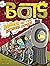 Danger on the Botsburg Express by Russ Bolts