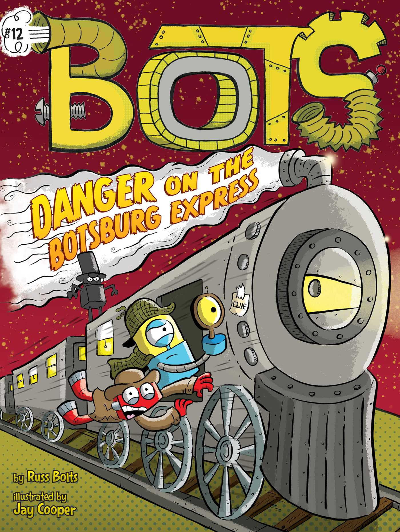 Danger on the Botsburg Express (Bots, #12)