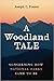 A Woodland Tale: Concerning...