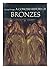 A concise history of bronzes.