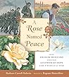 A Rose Named Peace by Barbara Carroll Roberts A Rose Named Peace by Barbara Carroll Roberts