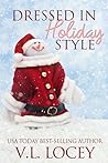 Dressed in Holiday Style by V.L. Locey