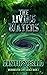 The Living Waters (The Weirdwater Confluence Book 1)