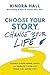 Choose Your Story, Change Y...