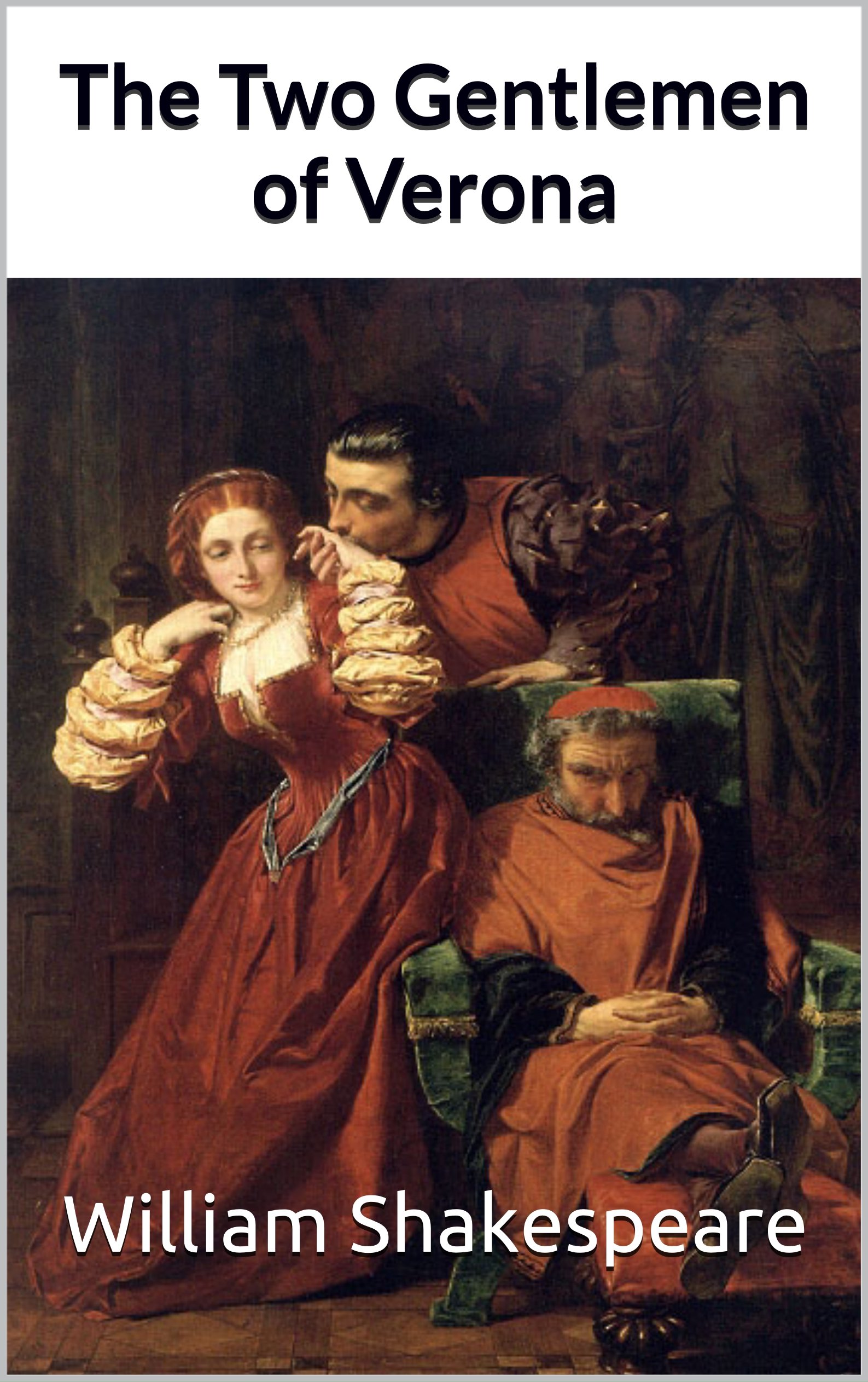 The Two Gentlemen of Verona: