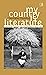 My Country Is Literature by Chandrahas Choudhury