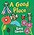 A Good Place by Lucy Cousins