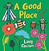 A Good Place by Lucy Cousins