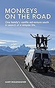 Monkeys on the Road: One family's vanlife adventure south in search of a simpler life