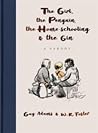 The Girl, the Penguin, the Home-schooling and the Gin