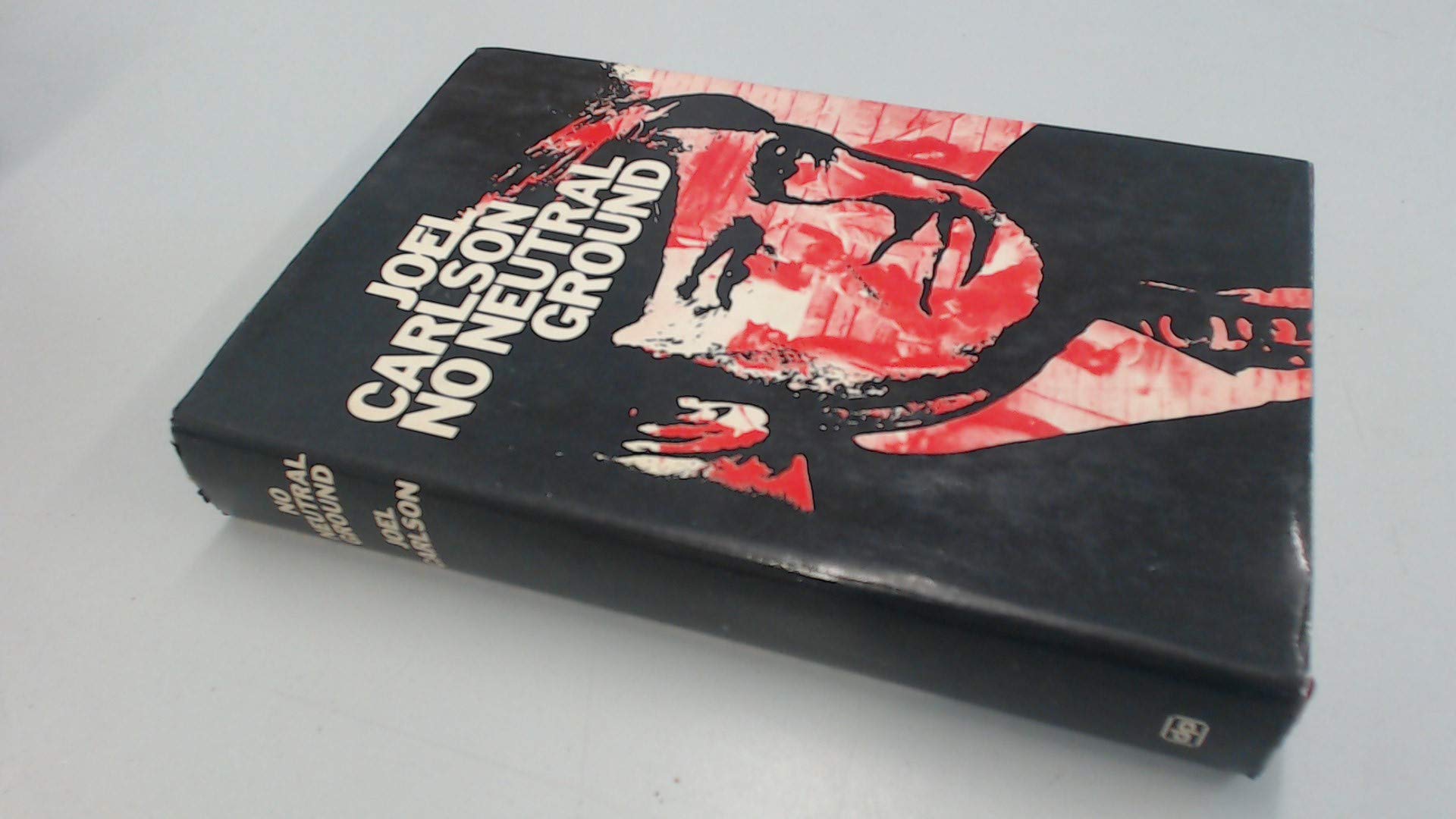 No Neutral Ground (Hardcover)