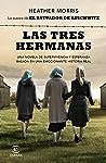 Las tres hermanas by Heather   Morris