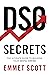 DSO Secrets: The Ultimate G...