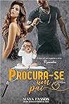 Procura-se um Pai (Amores Pernambucanos Livro 2) (Portuguese Edition) Book cover for Procura-se um Pai (Amores Pernambucanos Livro 2) (Portuguese Edition)