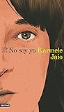 No soy yo by Karmele Jaio