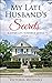 My Late Husband's Secrets by Victoria     Michaels