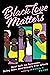 Black Love Matters: Real Ta...