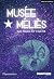 Musée Méliès: The Magic Of Cinema