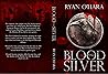 Blood and Silver