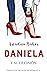 Daniela y su decisión (Tril...