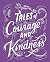 Tales of Courage and Kindness
