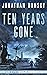 Ten Years Gone by Jonathan Dunsky