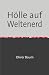 Hölle auf Weltenerd by Oliver Baum