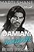 DAMIAN: Unimaginable (Book 1)