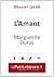 L'Amant - Marguerite Duras (Dossier lycée) (lePetitLittéraire... by Isabelle Defossa
