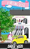 A Missing Rose: Archer’s Corner Cozy Mystery