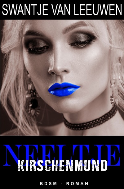 Neeltje - Kirschenmund (German Edition)