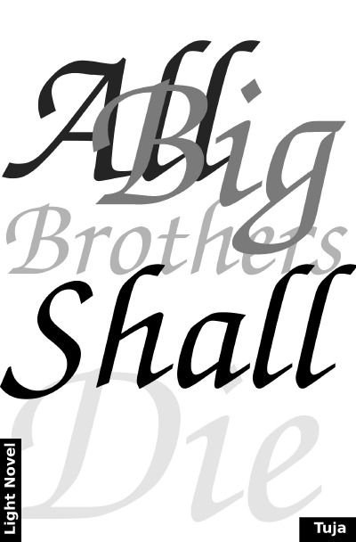 ABBSD: All Big Brothers Shall Die (German Edition)
