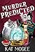 Murder Predicted