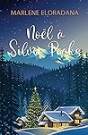 Noël à Silver Peaks by Marlène Eloradana