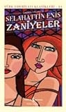 Zaniyeler by Selahattin Enis