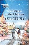 Christmas at the Chateau by Rochelle Alers