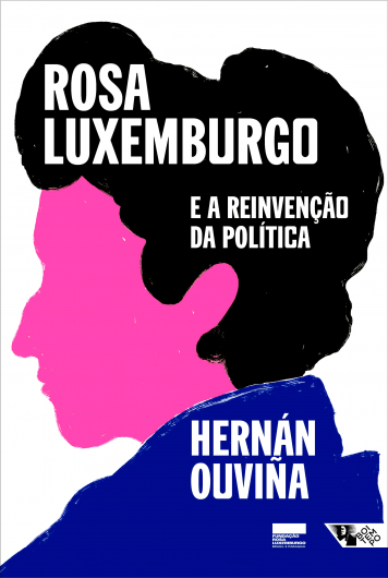 Rosa Luxemburgo e a reinvenção da política (Paperback)