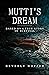 Mutti's Dream