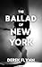 The Ballad of New York