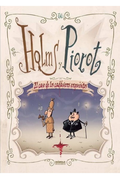 Holms y Piorot. El caso de los cadáveres exquisitos