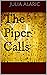 The Piper Calls