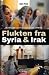 Flukten fra Syria og Irak - drømmen om Ninive