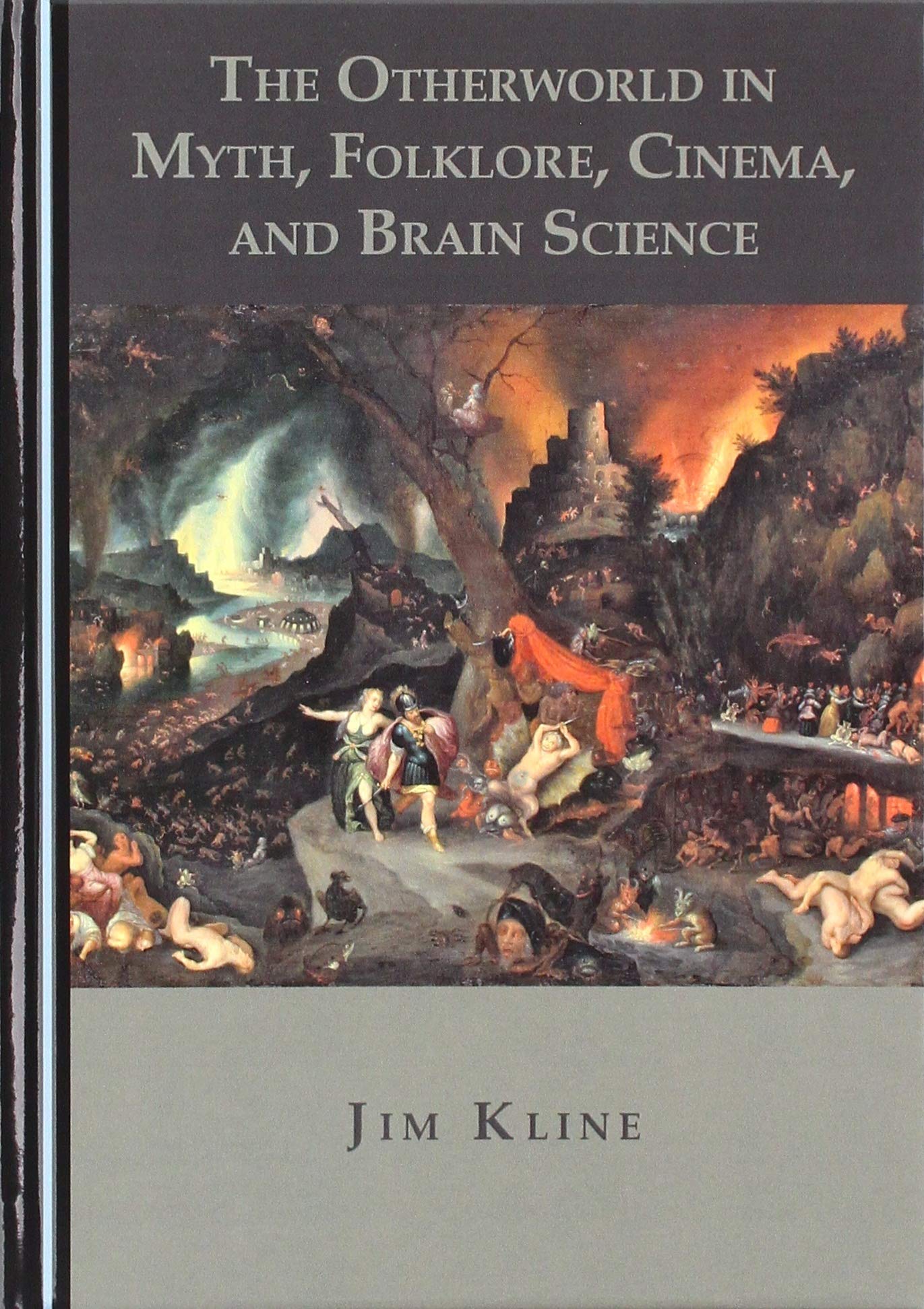 The Otherworld in Myth, Folklore, Cinema, and Brain Science (Hardcover)