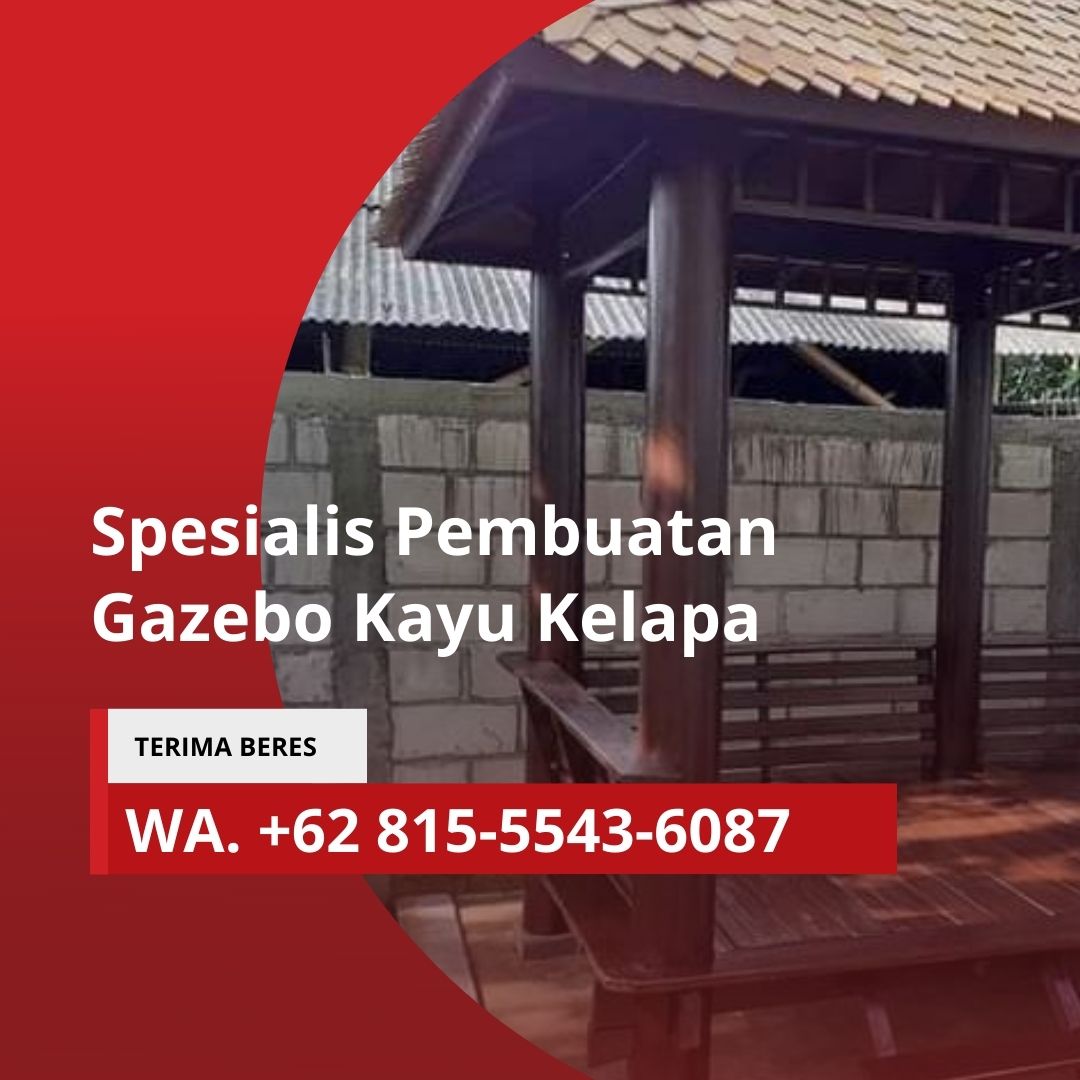 LAGI VIRAL, Wa. 081-555-436-087, Jasa Pembuatan Saung Kayu Kelapa 2x2 Garut