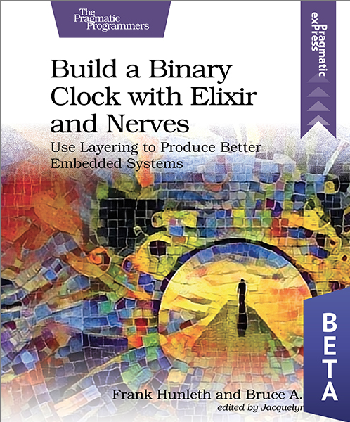 Build a Binary Clock with Elixir and Nerves (Paperback)