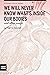 We Will Never Know What's Inside Our Bodies by Harris Sockel