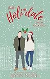 Book cover for Fake Holi*Date: A Sweet Christmas RomCom Novella (East Village Christmas Book #2)