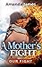 A Mother's Fight: Our Fight